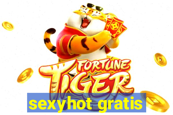 sexyhot gratis